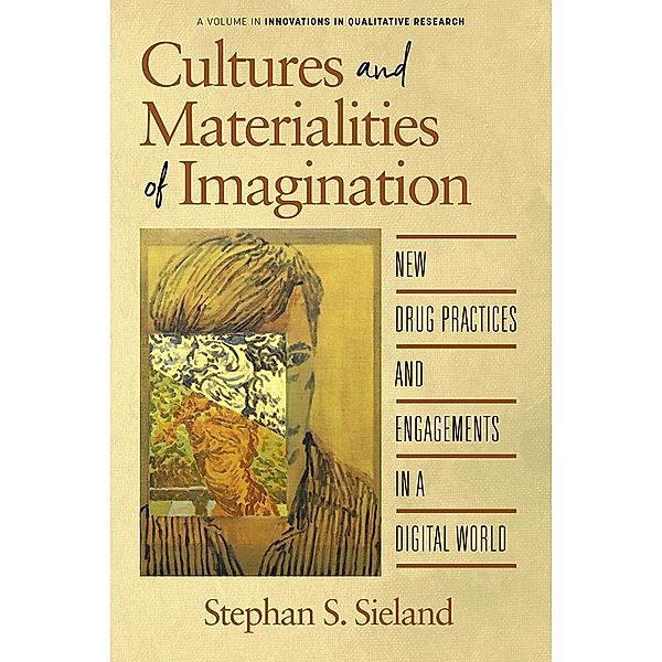Cultures and Materialities of Imagination, Stephan S Sieland