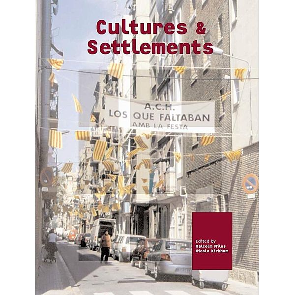 Cultures and Settlements. Advances in Art and Urban Futures, Volume 3, Dragica Potocnjak, Nicola Kirkham