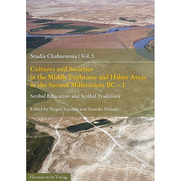 Cultures and Societies in the Middle Euphrates and Habur Areas in the Second Millennium BC - I / Studia Chaburensia Bd.5,1