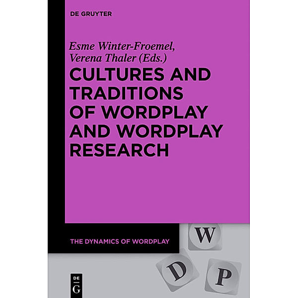 Cultures and Traditions of Wordplay and Wordplay Research