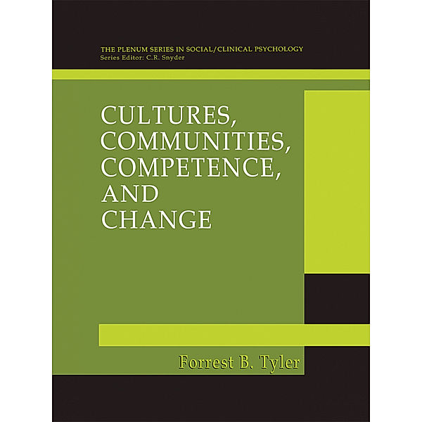 Cultures, Communities, Competence, and Change, Forrest B. Tyler