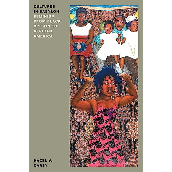 Cultures in Babylon / Feminist Classics, Hazel V Carby