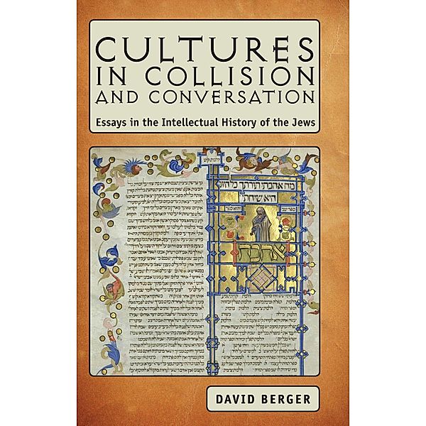 Cultures in Collision and Conversation, David Berger