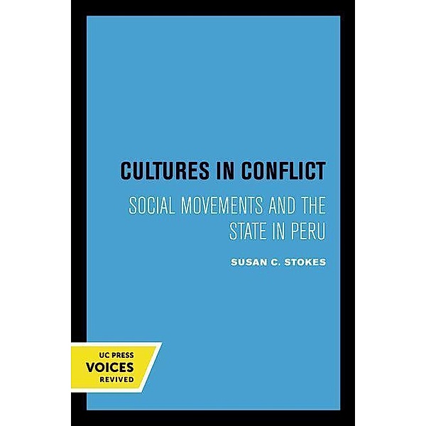 Cultures in Conflict, Susan C. Stokes