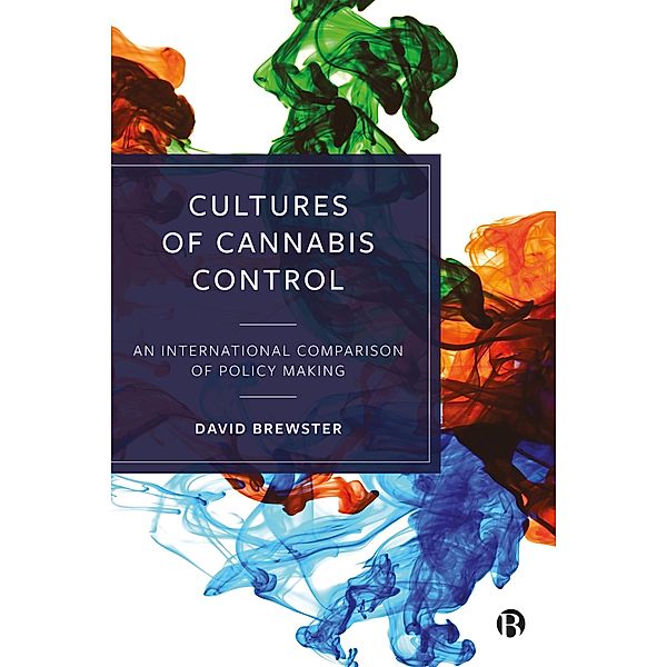 Cultures of Cannabis Control, David Brewster