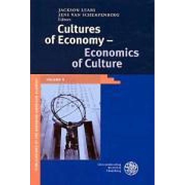 Cultures of Economy - Economics of Culture