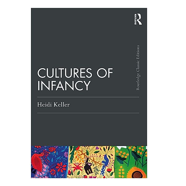 Cultures of Infancy, Heidi Keller