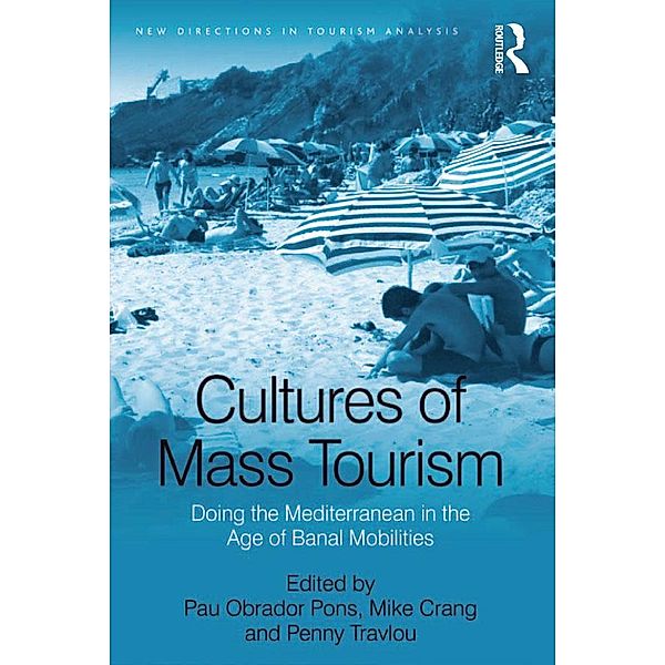 Cultures of Mass Tourism, Pau Obrador Pons