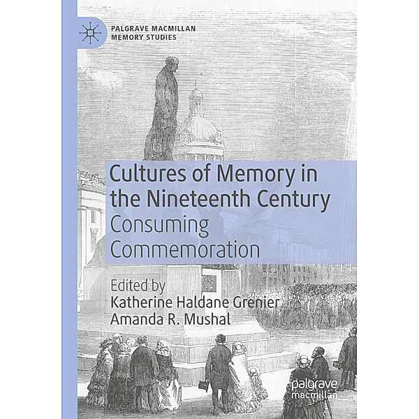 Cultures of Memory in the Nineteenth Century