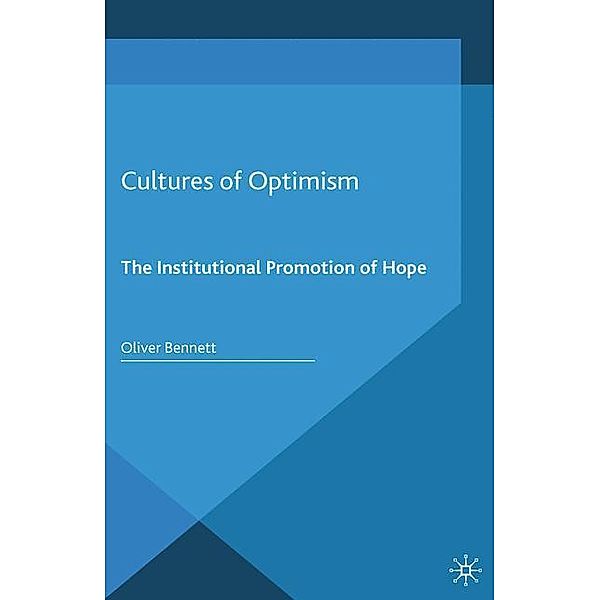 Cultures of Optimism, Oliver Bennett