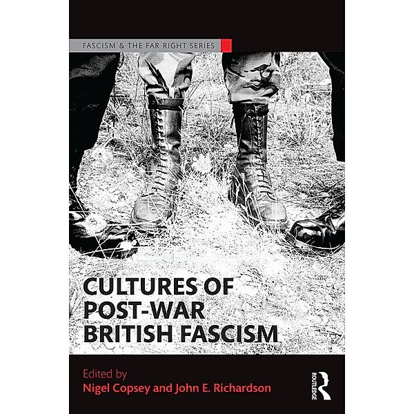 Cultures of Post-War British Fascism