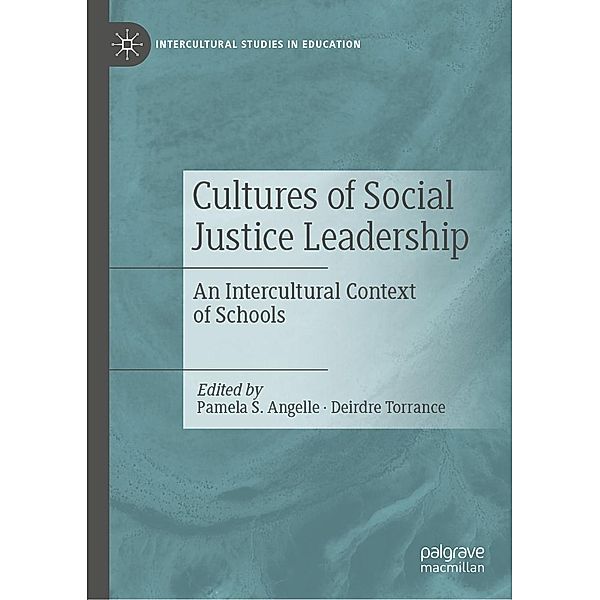 Cultures of Social Justice Leadership / Intercultural Studies in Education