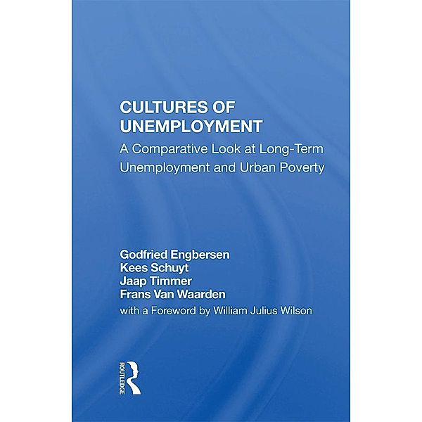 Cultures Of Unemployment, Godfried Engbersen