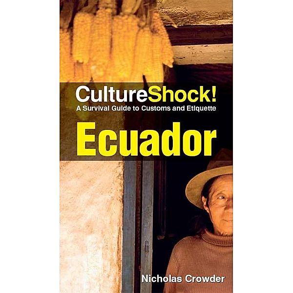 CultureShock! Ecuador, Nicholas Crowder