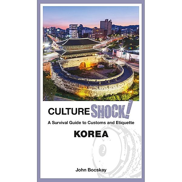 CultureShock! Korea, John Bocskay