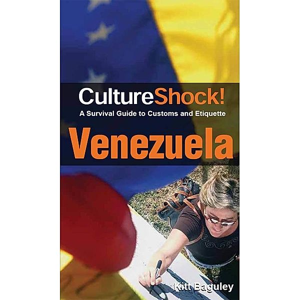 CultureShock! Venezuela, Kitt Baguley