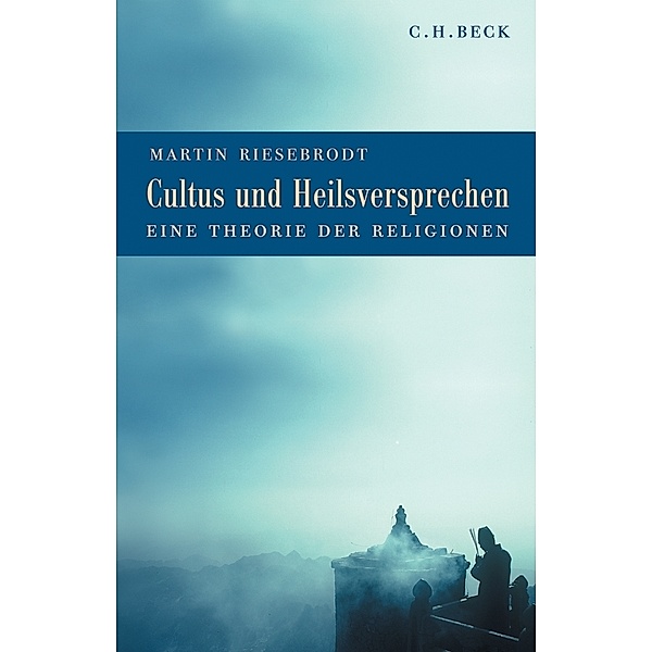 Cultus und Heilsversprechen, Martin Riesebrodt