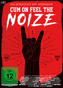 Image of Cum On Feel The Noize - Die Geschichte der Rockmusik