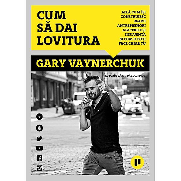 Cum sa dai lovitura, Gary Vaynerchuk