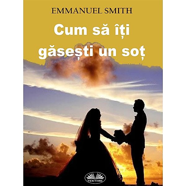 Cum Sa Î¿i Gase¿ti Un So¿, Emmanuel Smith