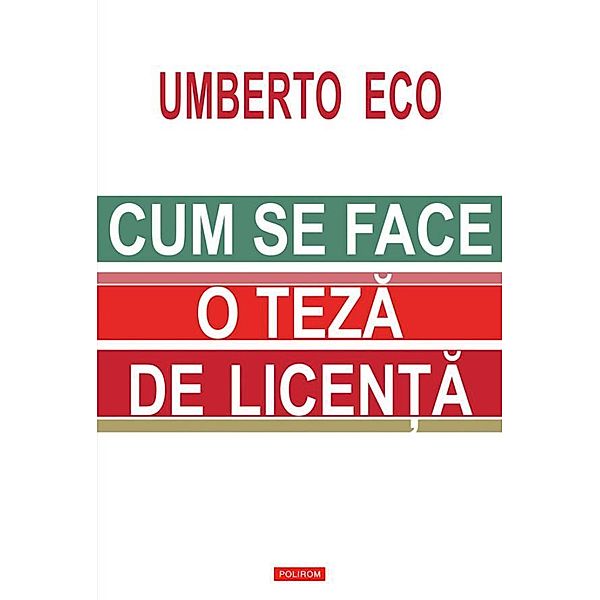 Cum se face o teza de licen¿a / Collegium, Eco Umberto