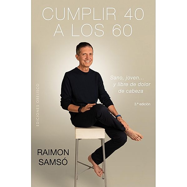 Cumplir 40 a los 60, Raimon Samsó Queraltó