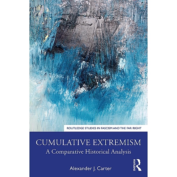Cumulative Extremism, Alexander J. Carter