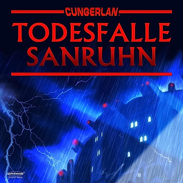 Cungerlan - Todesfalle Sanruhn, 1 Audio-CD, Jerry Marcs, Frank-Michael Rost