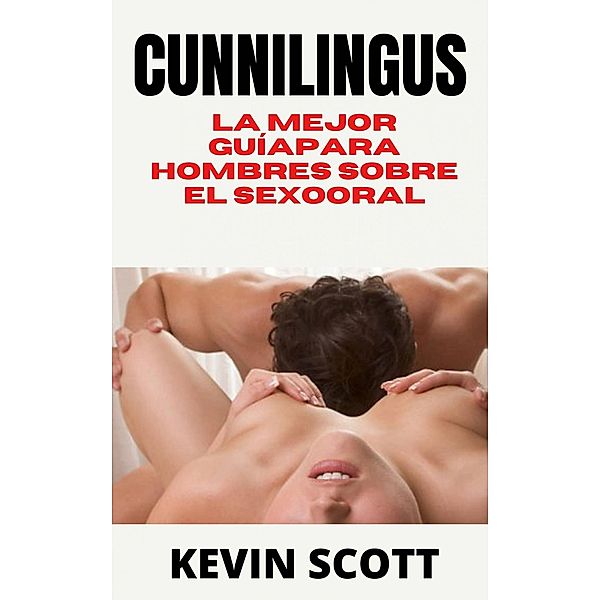 Cunnilingus, Kevin Scott
