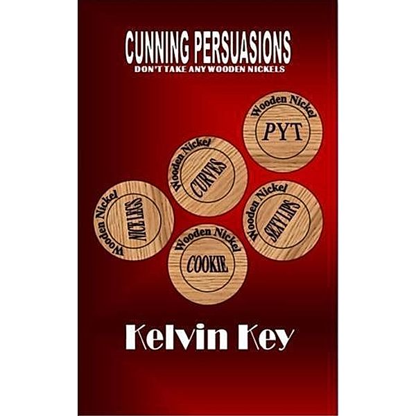 Cunning Persuasions, Kelvin Key