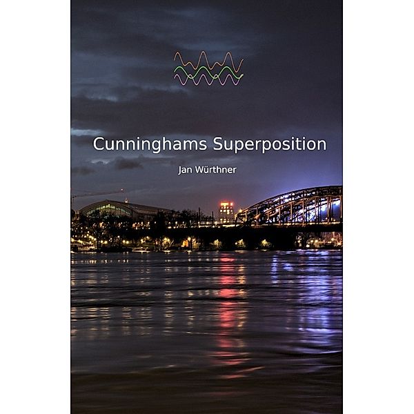 Cunninghams Superposition, Jan Würthner