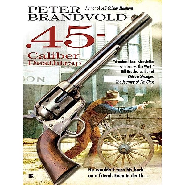 Cuno Massey: 4 .45-Caliber Deathtrap, Peter Brandvold