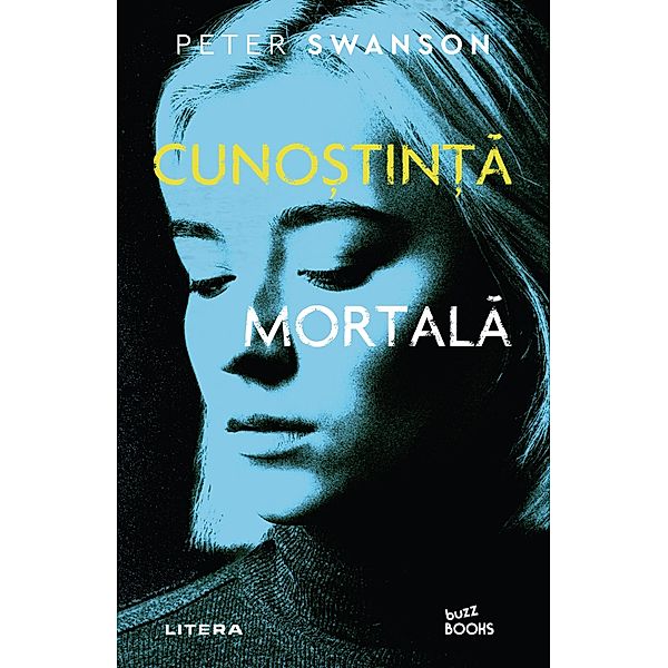 Cunostinta mortala / Buzz Books, Peter Swanson