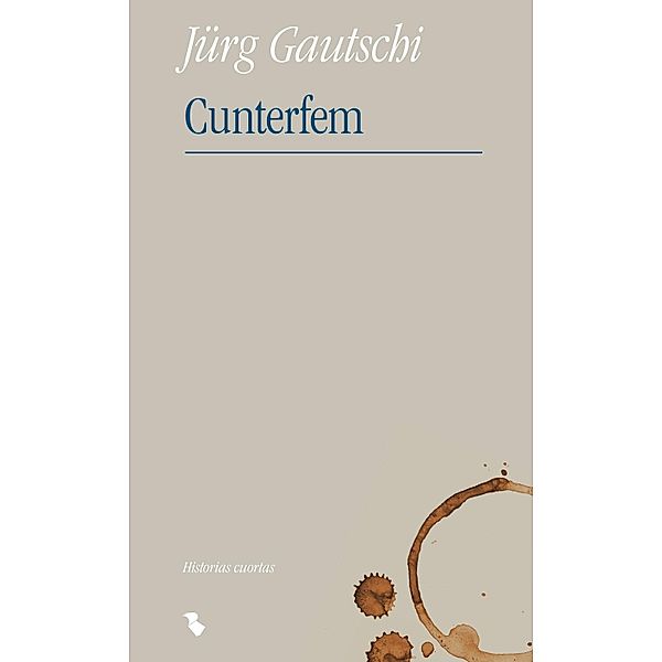 Cunterfem, Gautschi Jürg