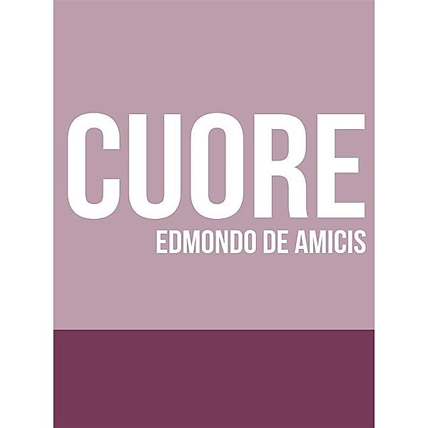 Cuore, Edmondo De Amicis