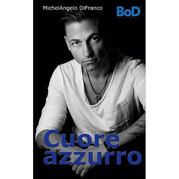 Cuore azzurro, MichelAngelo DiFranco