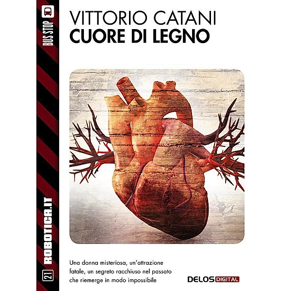 Cuore di legno / Robotica.it, Vittorio Catani