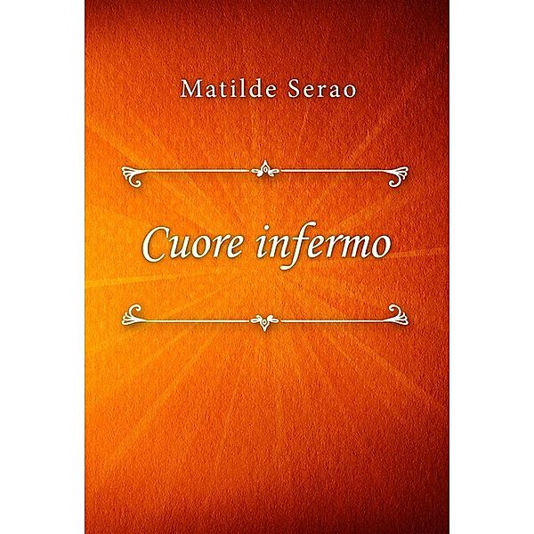 Cuore infermo, Matilde Serao