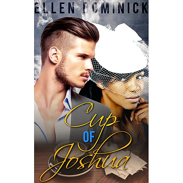 Cup of Joshua: A BWWM Billionaire Baby Romance, Ellen Dominick