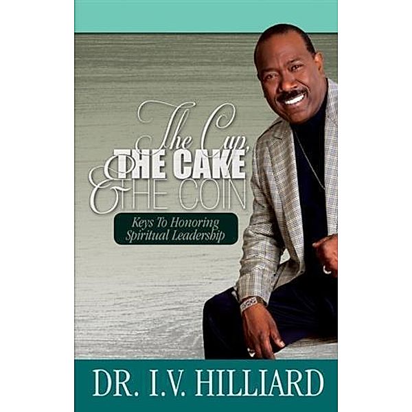 Cup, The Cake & The Coin, Dr. I. V. Hilliard