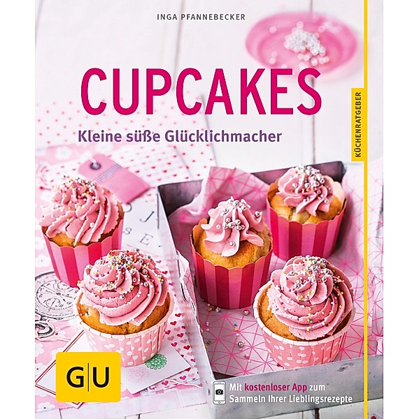 Cupcakes / GU KüchenRatgeber, Inga Pfannebecker