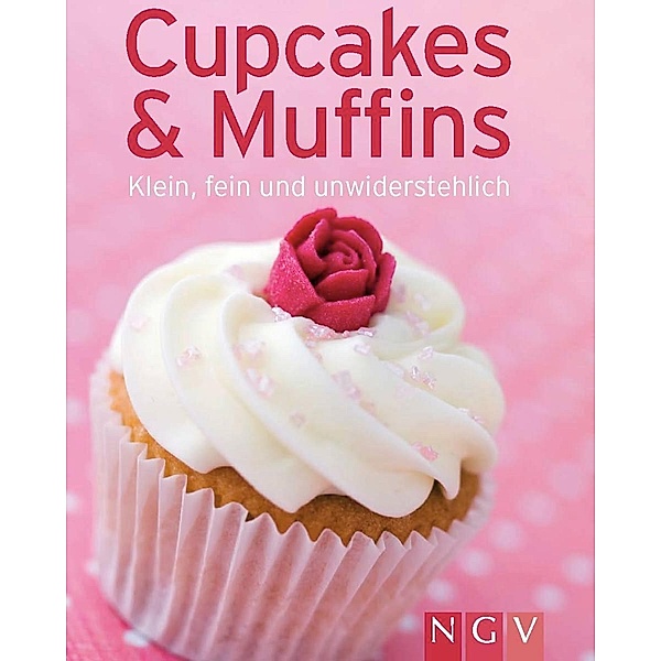 Cupcakes & Muffins / Unsere 100 besten Rezepte