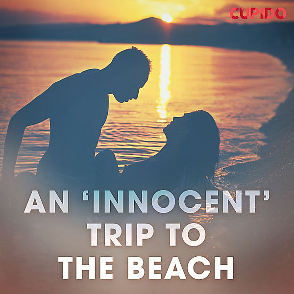Cupido - 136 - An 'Innocent' Trip to the Beach, Cupido