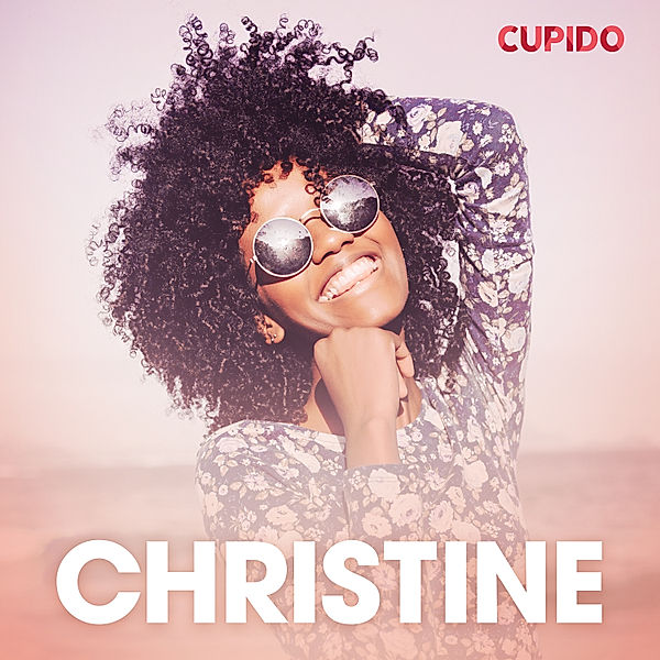 Cupido - Christine – eroottinen novelli, Cupido