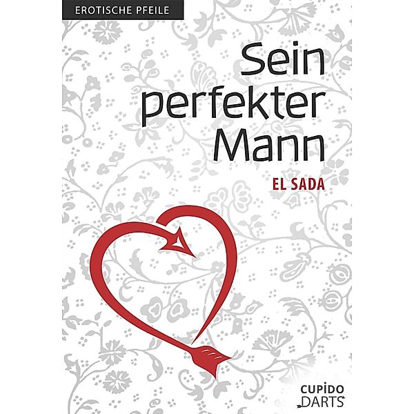 Cupido Darts - Sein perfekter Mann, El Sada