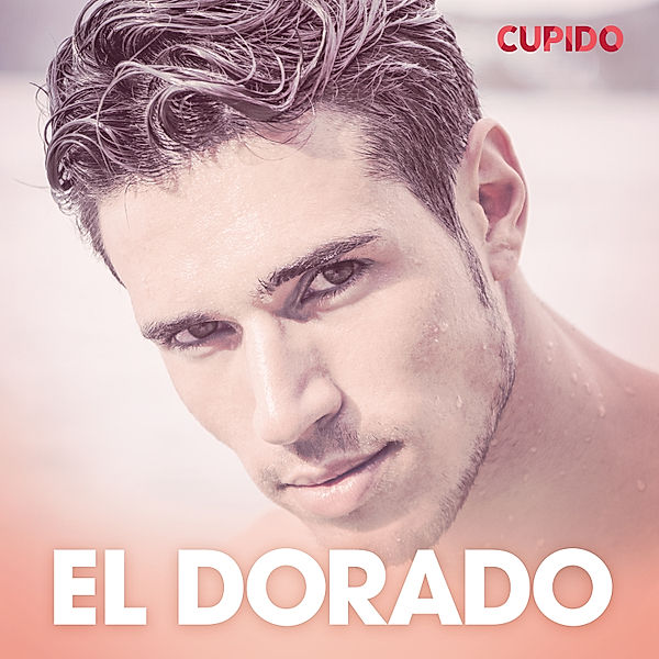 Cupido - El Dorado – eroottinen novelli, Cupido