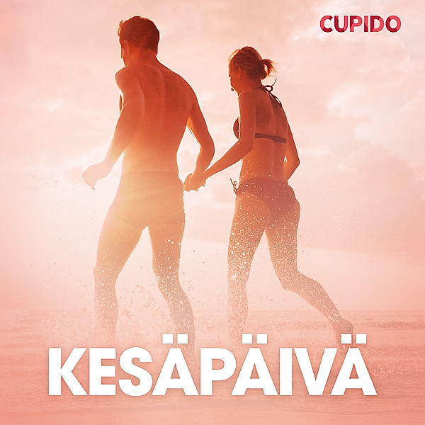 Cupido - Kesäpäivä – eroottinen novelli, Cupido