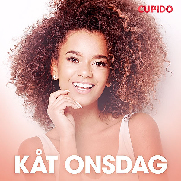 Cupido - Kåt onsdag - erotiska noveller, Cupido