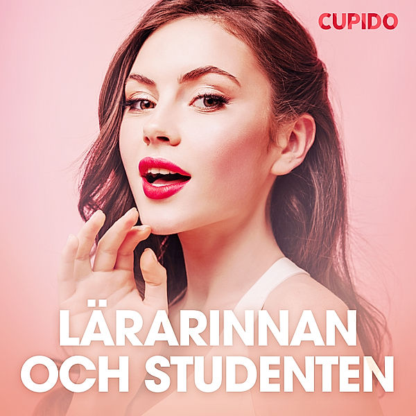 Cupido - Lärarinnan och studenten, Cupido