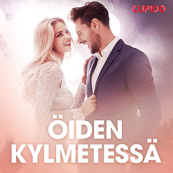 Cupido - Öiden kylmetessä – eroottinen novelli, Cupido